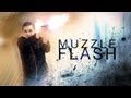 Advanced Muzzle Flashes!