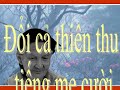 Đổi Cả Thiên Thu Tiếng Mẹ Cười - Nhạc Võ Tá Hân - Thơ Trần Trung Đạo