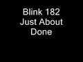 Just About Done - Blink 182