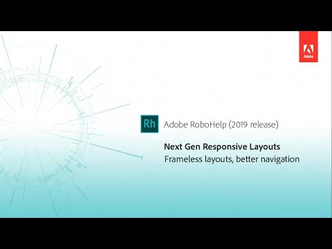 Next-generation Responsive HTML5 layouts - Adobe RoboHelp (2019 release)