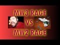 MW2 RAGE VS MW3 RAGE