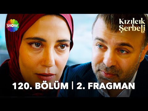 Kızılcık Şerbeti 120. Bölüm 2. Fragmanı                                                                                                                                                                                                                   