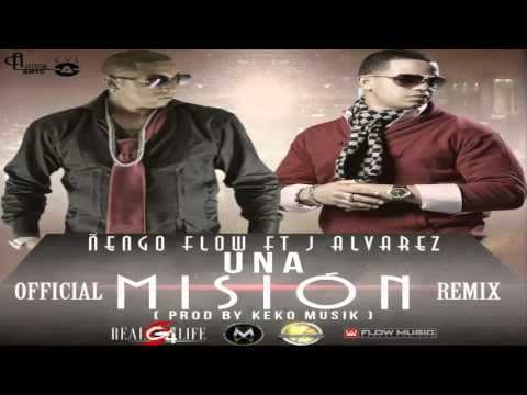 Una Mision ft. J Alvarez Ñengo Flow