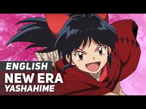 Yashahime - "NEW ERA" | ENGLISH Ver | AmaLee