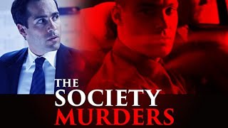 The Society Murders Full Movie  True Crime Movies 
