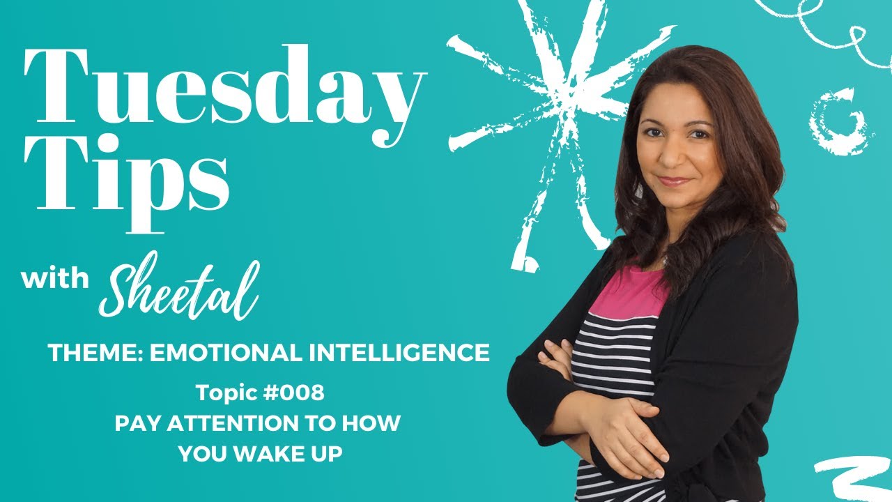 Emotional Intelligence | Pay Attention to How You Wake Up - Lybra Tip #008