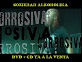 Spot TV de Soziedad Alkoholika : Corrosiva