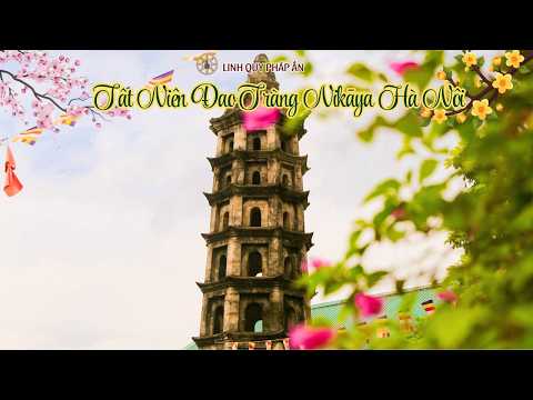 Tinh Hoa NIKAYA - Tất Niên Đạo Tràng NIKAYA Hà Nội