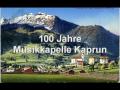 100 Jahre Musikkapelle Kaprun.mpg
