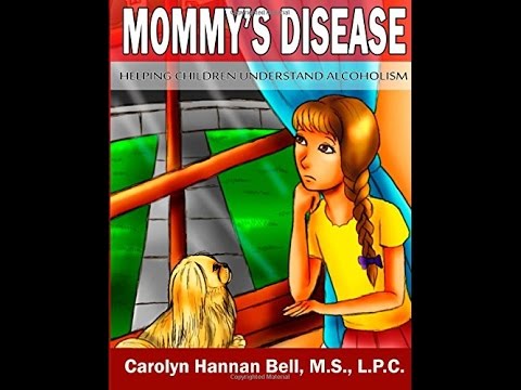 Children’s Book: How to Talk to Your Children About Alcoholism & Addiction