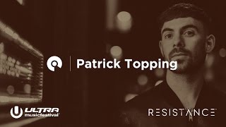 Patrick Topping - Live @ Ultra Music Festival Miami 2017, Resistance Stage