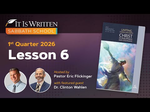 Sabbath School - 2026 Q1 Lesson 6: Confidence Only in Christ