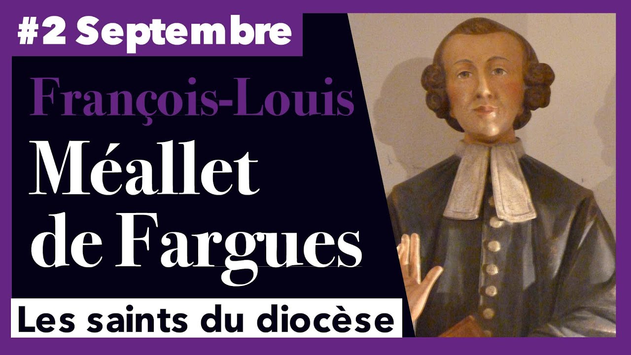 Bx François Louis Méallet de Fargues - 2 Septembre