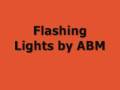 Flashing Lights by ABM