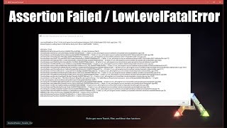 ARK: Assertion Failed / LowLevelFatalError Fix