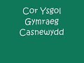 Cor Ysgol Gymraeg Casnewydd 10 March 2007