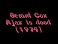 Gerard Cox - Ajax is dood 1974