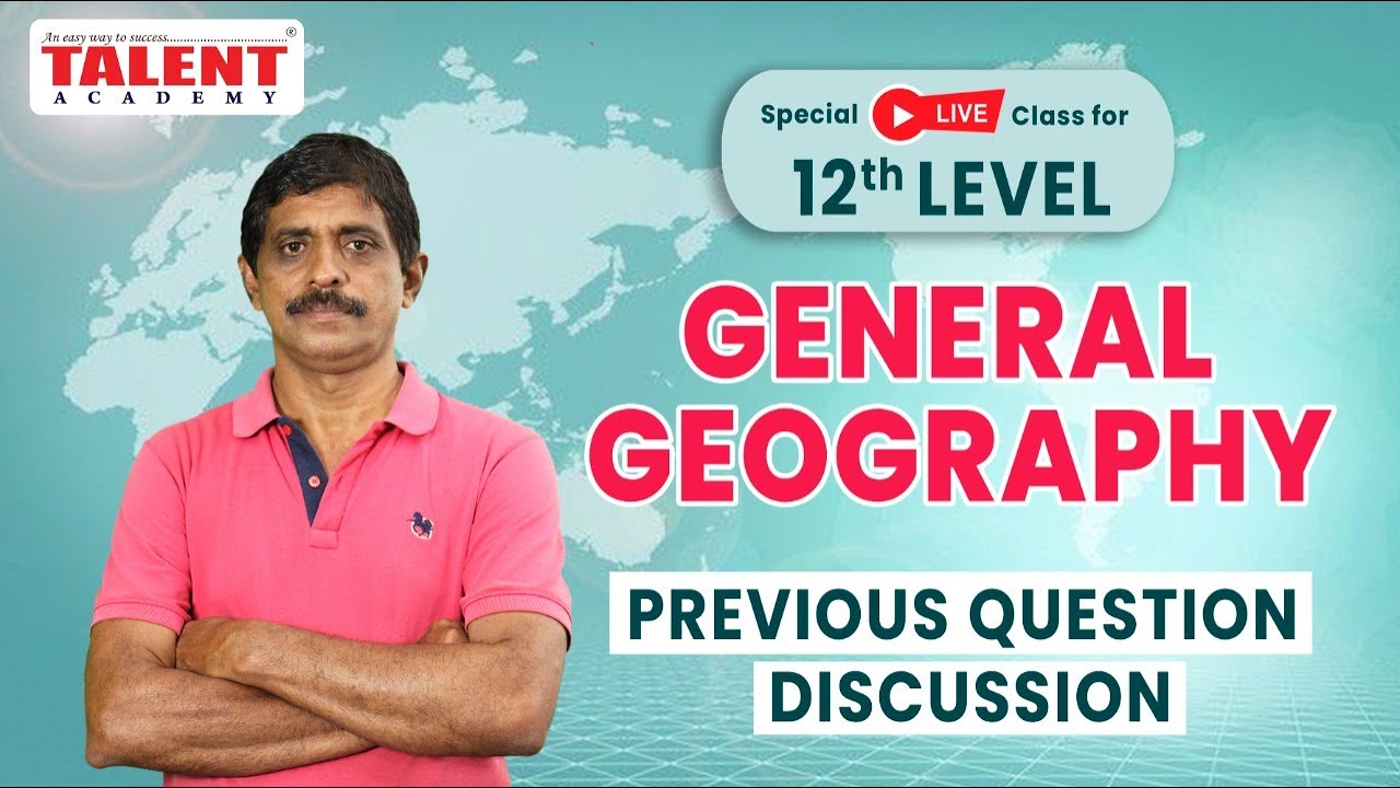 GENERAL GEOGRAPHY - Kerala PSC Online Live Coaching Class | Talent Academy