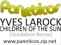 Yanou - Children Of The Sun (Vandalism Remix)