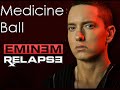 Eminem - Medicine Ball [Lyrics]        RELAPSE 2009