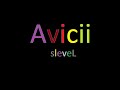 Avicii – Slevels