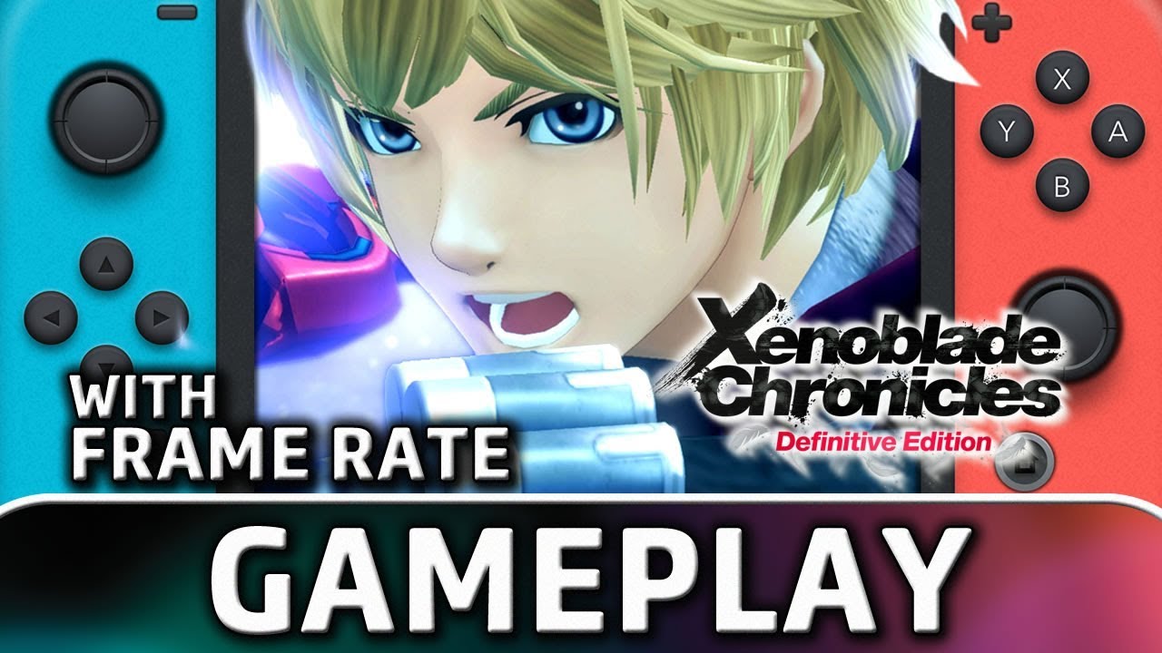 Xenoblade Chronicles: Definitive Edition | Nintendo Switch Gameplay and Frame Rate