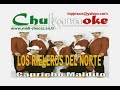 KARAOKE LOS RIELEROS DEL NORTE - CAPRICHO MALDITO.avi