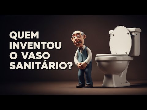 Quem inventou o vaso sanitário? Curiosidades que você não sabia ...