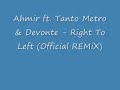 Ahmir ft. Tanto Metro & Devonte - Right To Left REMIX Ahmir ft. Tanto Metro & Devonte - Right To Left REMIX