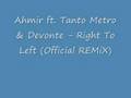 Ahmir ft. Tanto Metro & Devonte - Right To Left REMIX