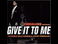 timbaland ft nelly furtado justin timberlake Give It To Me