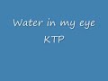 Kissing the pink - Water in my eye Kissing the pink - Water in my eye
