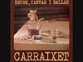 Ja plora el xic (Torna-li la trompa)- Carraixet Ja plora el xic (Torna-li la trompa)- Carraixet