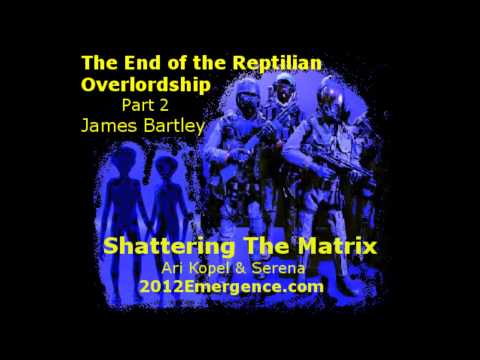 Bartley - WARNING - ADULT CONTENT! James Bartley goes deeper into the reptilian aspect of alien abductions in Part 2 of The End of the Reptilian Overlordship on