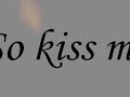 Sixpence None the Richer - Kiss Me
