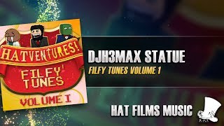 ♫ Hat Films - Djh3max Statue