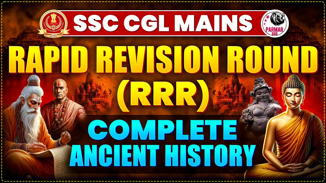 ANCIENT HISTORY REVISION FOR CGL MAINS