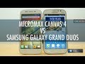 Micromax Canvas 4 vs Samsung Galaxy Grand Duos - Comparison video