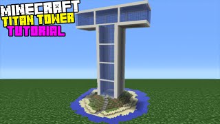 Minecraft Tutorial: How To Make Titan Tower
