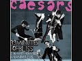 Since Youre Been Gone - Caesars