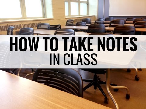 how to take notes in class