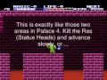 videos de Zelda 2 No Game Over Run - Episode 07 - The Hidden Palace of Three-Eyed Rock