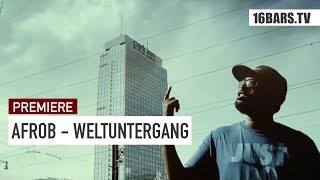 Afrob - Weltuntergang // prod. by Rik Marvel (16BARS.TV PREMIERE)
