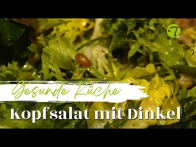 Kopfsalat mit Dinkel-Körner nach Hildegard von Bingen | Topfgucker-TV