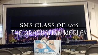 SMS Class of 2016 Graduation Song