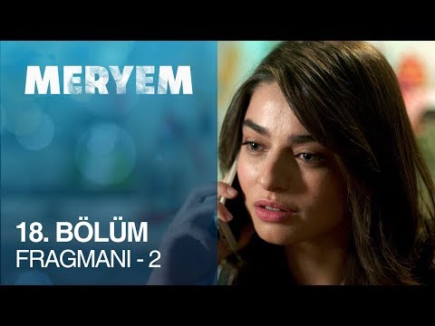 Meryem 18. Bölüm 2. Fragmanı                                                                                                                                                                                                                              