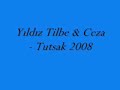 Y?ld?z Tilbe & Ceza - Tutsak 2008 Y?ld?z Tilbe & Ceza - Tutsak 2008
