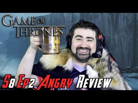 Game of Thrones Season 8 Ep. 2 - Angry Review!