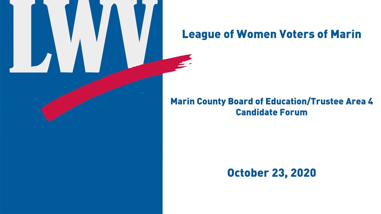 Marin County Board of Education/Trustee Area 4 Candidate Forum