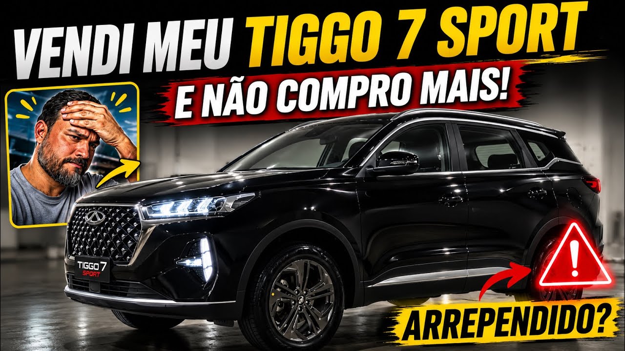 VENDI MEU TIGGO 7 SPORT E NÃO VOLTO NUNCA MAIS